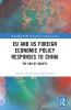 EU and US Foreign Economic Policy Responses to China