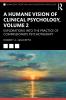 Humane Vision of Clinical Psychology Volume 2