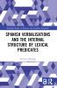 Spanish Verbalisations and the Internal Structure of Lexical Predicates