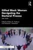 Gifted Black Women Navigating the Doctoral Process