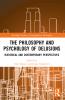 Philosophy and Psychology of Delusions