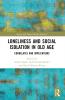 Loneliness and Social Isolation in Old Age