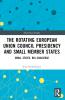 Rotating European Union Council Presidency and Small Member States