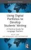Using Digital Portfolios to Develop Students’ Writing