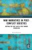 War Narratives in Post-Conflict Societies