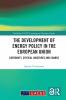 Development of Energy Policy in the European Union