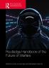 Routledge Handbook of the Future of Warfare