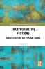 Transformative Fictions
