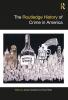 Routledge History of Crime in America