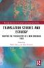 Translation Studies and Ecology