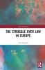 Struggle over Law in Europe