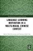 Language Learning Motivation in a Multilingual Chinese Context
