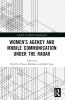 Women’s Agency and Mobile Communication Under the Radar