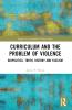 Curriculum and the Problem of Violence