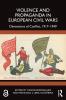 Violence and Propaganda in European Civil Wars