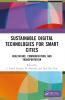 Sustainable Digital Technologies for Smart Cities