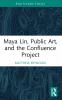 Maya Lin Public Art and the Confluence Project