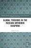 Global Tensions in the Russian Orthodox Diaspora