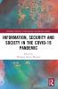Information Security and Society in the COVID-19 Pandemic