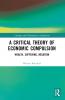 Critical Theory of Economic Compulsion