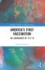 America’s First Vaccination