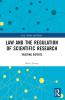 Law and the Regulation of Scientific Research