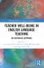 Teacher Well-Being in English Language Teaching