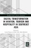 Digital Transformation in Aviation Tourism and Hospitality in Southeast Asia