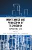 Maintenance and Philosophy of Technology