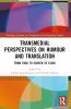 Transmedial Perspectives on Humour and Translation