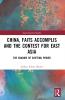 China Faits Accomplis and the Contest for East Asia