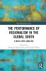 Performance of Regionalism in the Global South