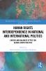 Human Rights Interdependence in National and International Politics