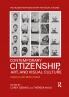 Contemporary Citizenship Art and Visual Culture