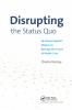 Disrupting the Status Quo