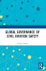 Global Governance of Civil Aviation Safety
