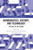 Hermeneutics History and Technology