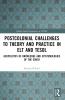 Postcolonial Challenges to Theory and Practice in ELT and TESOL