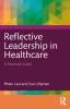 Reflective Leadership in Healthcare