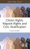 Citizen Rights Migrant Rights and Civic Stratification
