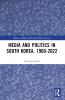 Media and Politics in South Korea 1960-2022