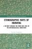 Ethnographic Ways of Knowing