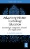 Advancing Islāmic Psychology Education