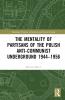 Mentality of Partisans of the Polish Anti-Communist Underground 1944–1956
