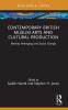Contemporary British Muslim Arts and Cultural Production