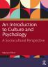 Introduction to Culture and Psychology