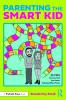 Parenting the Smart Kid