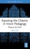 Exposing the Chasms in Voice Pedagogy