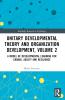 Unitary Developmental Theory and Organization Development Volume 2