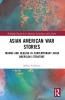 Asian American War Stories